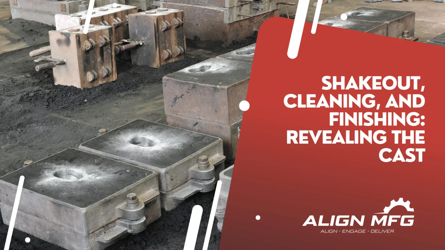 Shakeout-Cleaning-and-Finishing_-Revealing-the-Cast